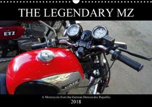 The Legendary MZ (Wall Calendar 2018 DIN A3 Landscape) de Henning von Loewis of Menar