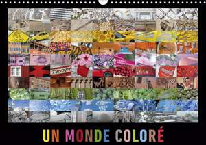 Un monde coloré (Calendrier mural 2020 DIN A3 horizontal) de Martin Ristl