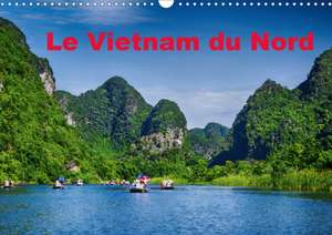 Le Vietnam du Nord (Calendrier mural 2020 DIN A3 horizontal) de Simone Hug