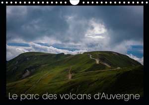 Le parc des volcans d'Auvergne (Calendrier mural 2020 DIN A4 horizontal) de Christophe Brionnaud