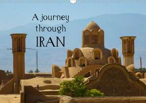 A journey through Iran (Wall Calendar 2020 DIN A3 Landscape) de Sebastian Heinrich