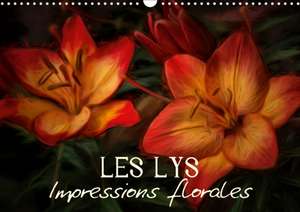 Les Lys Impressions florales (Calendrier mural 2020 DIN A3 horizontal) de Vronja Photon