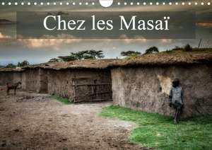 Chez les Masaï (Calendrier mural 2020 DIN A4 horizontal) de Alain Gaymard