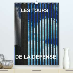 LES TOURS DE LA DEFENSE(Premium, hochwertiger DIN A2 Wandkalender 2020, Kunstdruck in Hochglanz) de Reinhard Sock