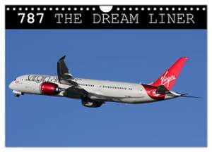 787 - The Dream Liner (Wall Calendar 2024 DIN A4 landscape), CALVENDO 12 Month Wall Calendar de Mark Stevens