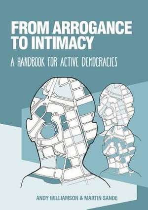 From Arrogance to Intimacy de Andy Williamson