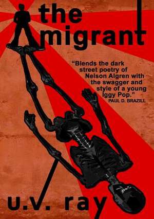 The Migrant de U. V. Ray