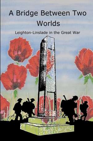 A Bridge Between Two Worlds de Leighton Buzzard Writers