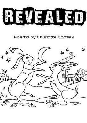 Revealed de Charlotte Comley