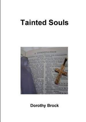 Tainted Souls de Dorothy Brock