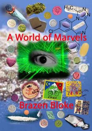 A World of Marvels de Brazen Bloke