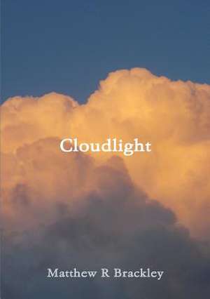 Cloudlight de Matthew R. Brackley