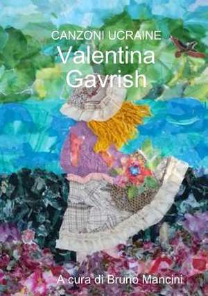 Canzoni Ucraine de Valentina Gavrish