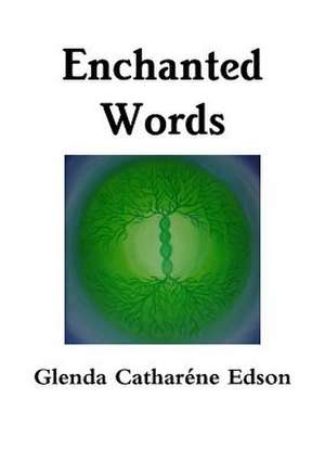 Enchanted Words de Glenda Edson