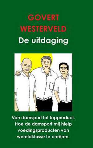 de Uitdaging de Govert Westerveld