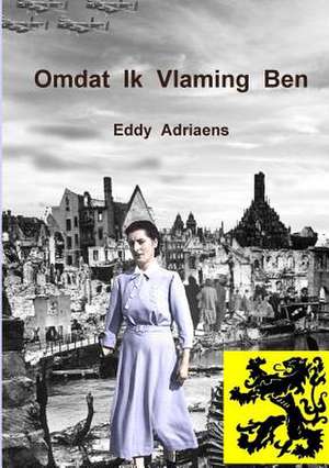 Omdat Ik Vlaming Ben de Eddy Adriaens