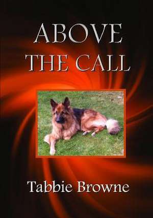 Above the Call de Tabbie Browne