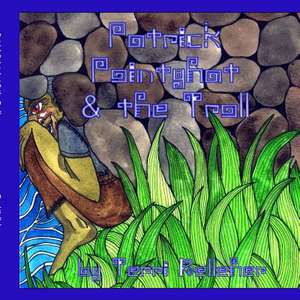 Patrick Pointyhat & the Troll de Terri Kelleher