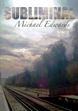 Subliminal de Michael Edwards