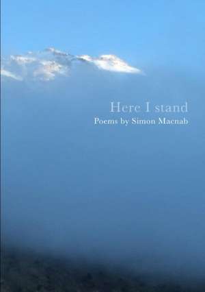 Here I Stand de Simon Macnab