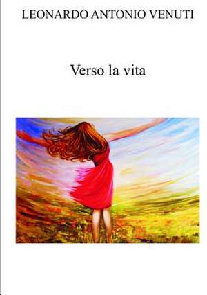 Verso La Vita de Leonardo Antonio Venuti