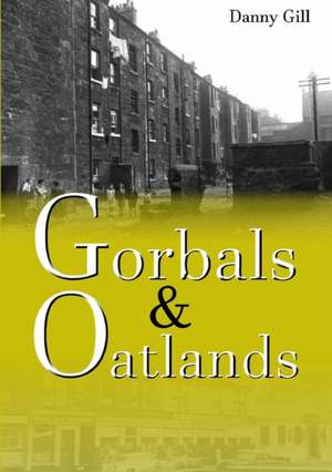 Gorbals and Oatlands de Danny Gill