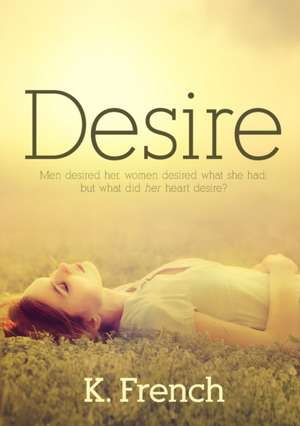 Desire de K. French