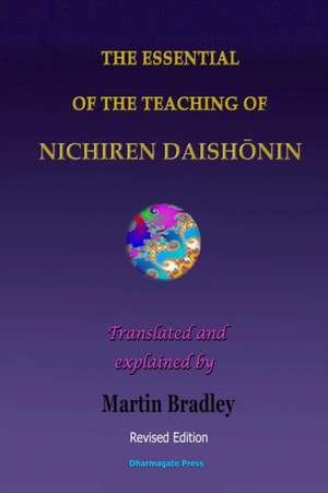 The Essential of the Teaching of Nichiren Daish de Martin Bradley