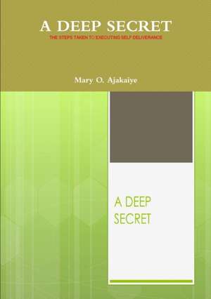 A Deep Secret de Mary O. Ajakaiye