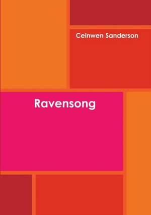 Ravensong de Ceinwen Sanderson