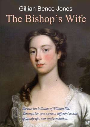 The Bishop's Wife de Gillian Bence Jones