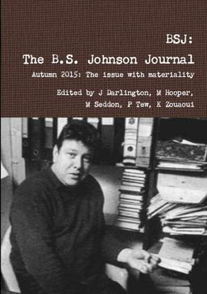 Bsj: The Bs Johnson Journal 2 de Tew Darlington, Hooper Seddon