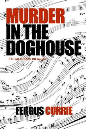 Murder in the Doghouse de Fergus Currie