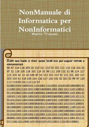 Nonmanuale Di Informatica Per Noninformatici de Marco Trapani