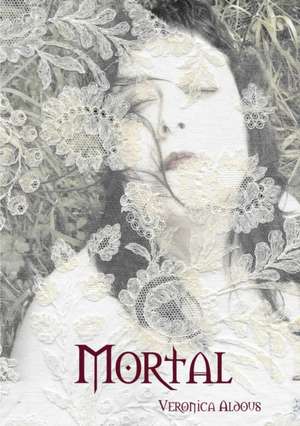 Mortal de Veronica Aldous