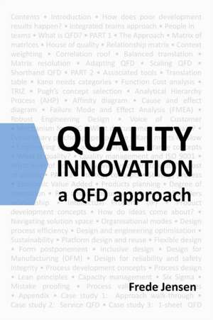 Quality Innovation: A QFD Approach de Frede Jensen