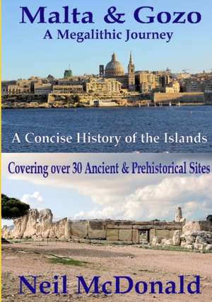 Malta & Gozo a Megalithic Journey de Neil McDonald