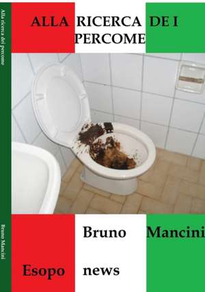 Alla Ricerca Dei Percome de Bruno Mancini