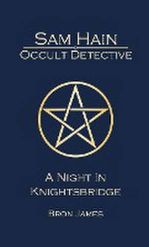 Sam Hain - Occult Detective de Bron James