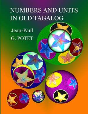 Numbers and Units in Old Tagalog de Jean-Paul G. Potet