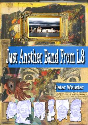 Just Another band From L.8 de Peter Webster