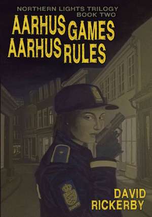 Aarhus Games Aarhus Rules de David Rickerby