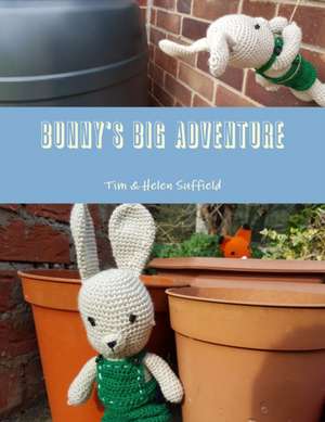 Bunny's Big Adventure de Tim Suffield