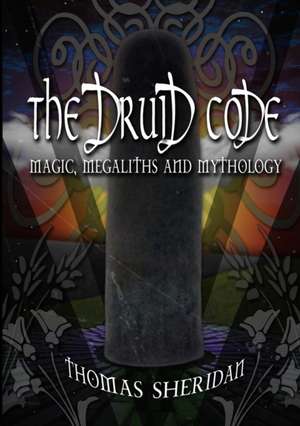 The Druid Code de Thomas Sheridan