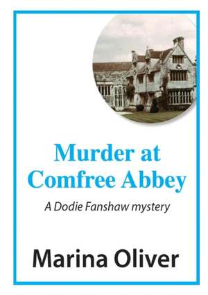 Murder at Comfree Abbey de Marina Oliver