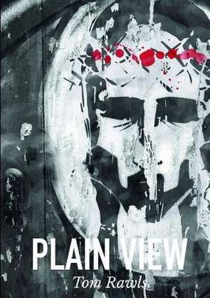 Plain View de Tom Rawls