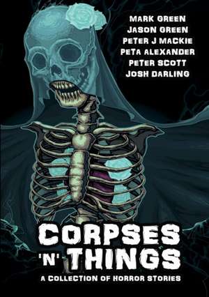 Corpses 'N' Things de Mark Green