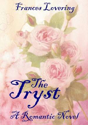 The Tryst de Frances Lovering