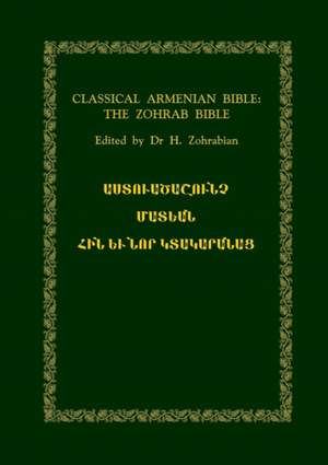 Classical Armenian Bible de Ed Dr H. Zohrabian