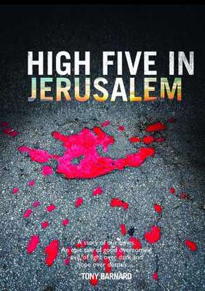 High Five in Jerusalem de Tony Barnard